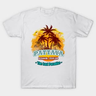 Pattaya The Last Paradise T-Shirt